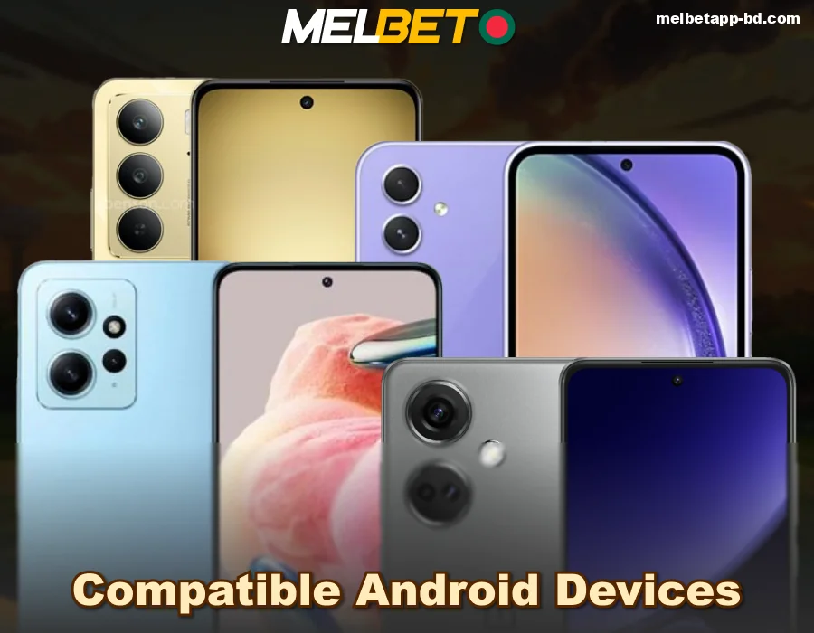 Android devices compatible with Melbet mobile app