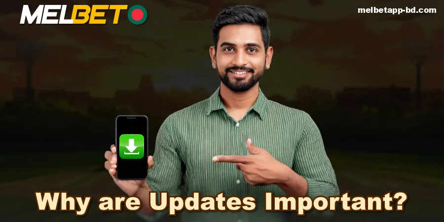 The importance of updating the Melbet mobile app