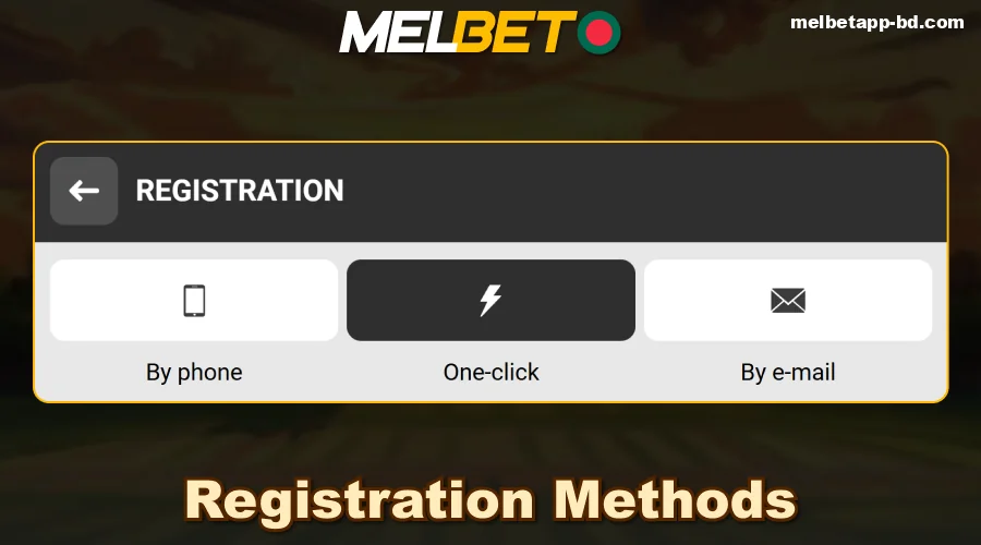 Melbet app registration methods available for players from Bangladesh