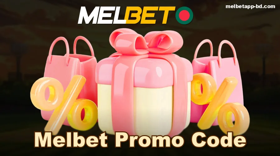 Melbet BD App Bonus Code